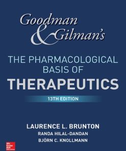 Goodman & Gilman's : : The Pharmacological Basis of Therapeutics / 13th Edition Laurence L. Brunton - eBook PDF