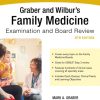 Graber and Wilbur’s Family Medicine Examination and Board Review 5th Edition Edition Jason K. Wilbur - eBook PDF