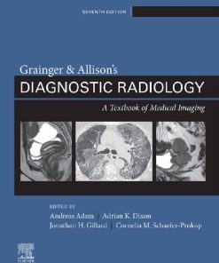 Grainger & Allison’s Diagnostic Radiology. A Textbook of Medical Imaging 7th Edition Andreas Adam - eBook PDF