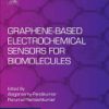 Graphene-Based Electrochemical Sensors for Biomolecules 1st Edition  - eBook PDF