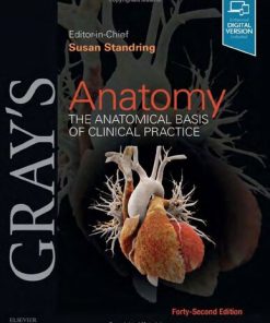 Gray's Anatomy: The Anatomical Basis of Clinical Practice 42th Edition Susan Stranding - eBook PDF
