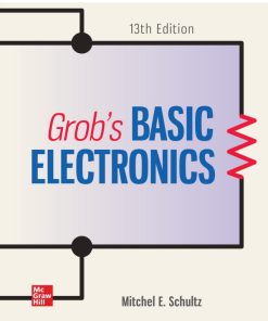 Grob’s Basic Electronics, 13th Edition Mitchel E. Schultz - eBook PDF