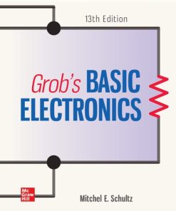 Grob's Basic Electronics 13th latest edition Mitchel E. Schultz - eBook PDF