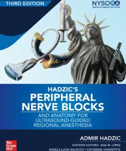 Hadzic's Peripheral Nerve Blocks and Anatomy for Ultrasound-Guided Regional Anesthesia 3rd Edition Admir Hadzic - eBook PDF