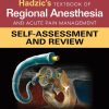 Hadzic's Textbook of Regional Anesthesia and Acute Pain Management: Self-Assessment and Review 1st Edition Admir Hadzic - eBook PDF
