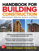 Handbook for Building Construction: Administration, Materials, Design, and Safety 1st Edition Schexnayder - eBook PDF