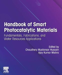 Handbook of Smart Photocatalytic Materials: Fundamentals, Fabrications and Water Resources Applications 1st edition - eBook PDF