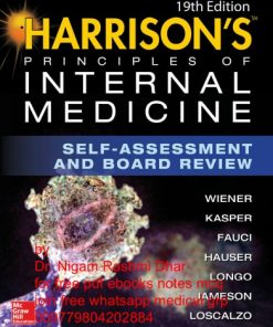 Harrison’s principles of internal medicine: self-assessment and board review 19th Edition Charles Wiener Et Al. - eBook PDF