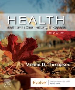 Health and Health Care Delivery in Canada Third Edition Valerie D. Thompson - eBook PDF