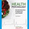 Health Psychology: An Introduction to Behavior and Health 10th Edition Linda Brannon - eBook PDF