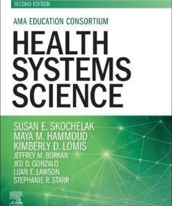 Health systems science Second Edition. Edition Jeffrey M. Borkan (Editor) - eBook PDF