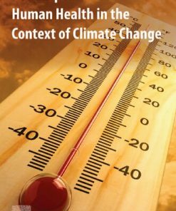 Heat Exposure and Human Health in the Context of Climate Change 1st Edition - eBook PDF