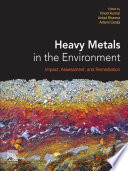 Heavy Metals in the Environment: Impact, Assessment, and Remediation 1st Edition - eBook PDF