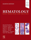 Hematology : Basic Principles and Practice, Eighth Edition Ronald Hoffman - eBook PDF