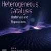 Heterogeneous Catalysis: Materials and Applications 1st Edition - eBook PDF