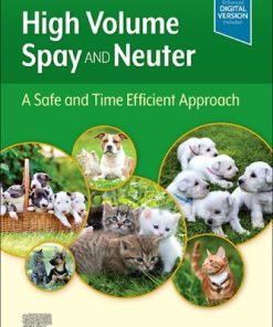 High Volume Spay and Neuter: A Safe and Time Efficient Approach 1st Edition - eBook PDF