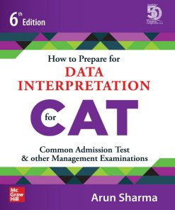 How to Prepare for DATA INTERPRETATION for CAT 6th Edition Arun Sharma [Sharma - eBook PDF