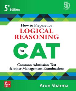 How to Prepare for Logical Reasoning for CAT 5th Edition Arun Sharma [Sharma - eBook PDF