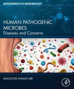 Human Pathogenic Microbes 1st Edition Manzoor Ahmad Mir - eBook PDF