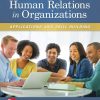 Human relations in organizations applications and skill building 10th Edition Lussier - eBook PDF