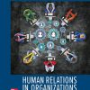 Human Relations in Organizations: Applications and Skill Building, 12th Edition Robert N. Lussier - eBook PDF
