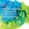Hybrid Energy Systems for Offshore Applications 1st Edition - eBook PDF