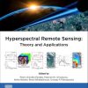 Hyperspectral Remote Sensing: Theory and Applications 1st edition - eBook PDF