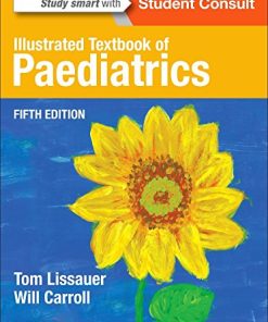 Illustrated Textbook of Paediatrics 5th Edition Tom Lissauer - eBook PDF