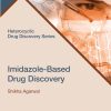 Imidazole-Based Drug Discovery (Heterocyclic Drug Discovery) 1st Edition - eBook PDF