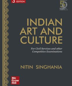 Indian Art and Culture for Civil Services and other Competitive Examinations 3rd Edition Nitin Singhania [Singhania - eBook PDF