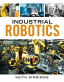 Industrial Robotics. 1st Edition James Perlberg. - eBook PDF
