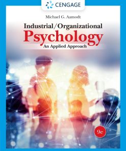 Industrial/Organizational Psychology: An Applied Approach, 9e 9th Edition Michael G. Aamodt - eBook PDF