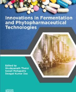 Innovations in Fermentation and Phytopharmaceutical Technologies 1st Edition- eBook PDF