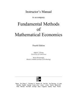 Instructor’s Manual for Fundamental Methods of Mathematical Economics 4th Edition Alpha C. Chiang - eBook PDF