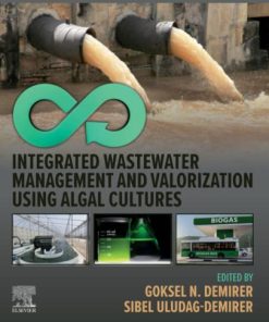 Integrated Wastewater Management and Valorization Using Algal Cultures 1st Edition - eBook PDF