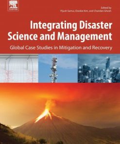 Integrating Disaster Science and Management: Global Case Studies in Mitigation and Recovery 1st Edition - eBook PDF