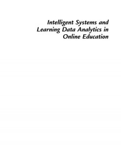 Intelligent Systems and Learning Data Analytics in Online Education: A volume in Intelligent Data-Centric Systems 1st edition - eBook PDF