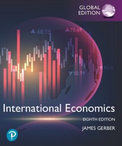 International Economics, 8th Edition, Global Edition James Gerber - eBook PDF