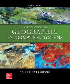 Introduction to geographic information systems Eighth Edition. Edition Chang - eBook PDF