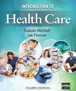 Introduction to health care Fourth Edition. Edition Dakota Mitchell - eBook PDF