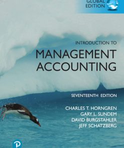Introduction to Management Accounting, Global Edition, 17th Edition Charles Horngren - eBook PDF