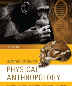 Introduction to physical anthropology Fifteenth Edition, Student Edition Bartelink - eBook PDF