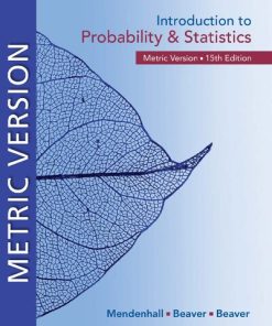 Introduction to Probability and Statistics - Metric Version, 15e 15th Edition William Mendenhall - eBook PDF