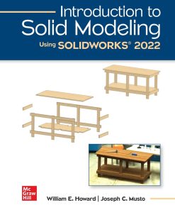 Introduction to Solid Modeling Using Solidworks 2022 18th Edition William E. Howard - eBook PDF