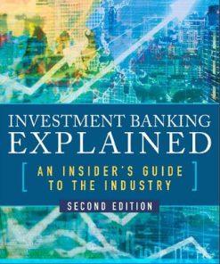 Investment Banking Explained : An Insider's Guide to the Industry, Second Edition Michel Fleuriet - eBook PDF
