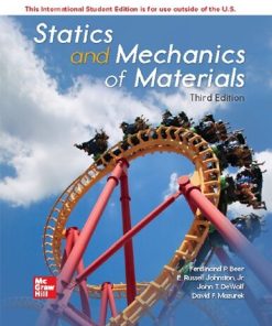 ISE Statics and Mechanics of Materials (ISE HED MECHANICAL ENGINEERING) 3rd Edition Ferdinand P. Beer - eBook PDF