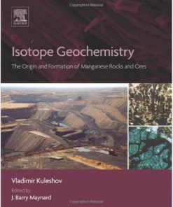Isotope Geochemistry The Origin and Formation of Manganese Rocks and Ores 1st Edition - eBook PDF