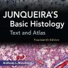 Junqueira’s Basic Histology Text and Atlas 14th Edition Anthony L. Mescher - eBook PDF