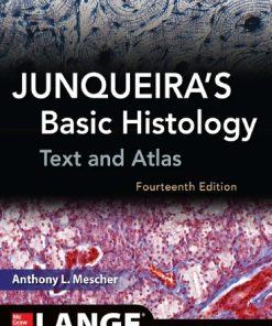 Junqueira’s Basic Histology Text and Atlas 14th Edition Anthony L. Mescher - eBook PDF
