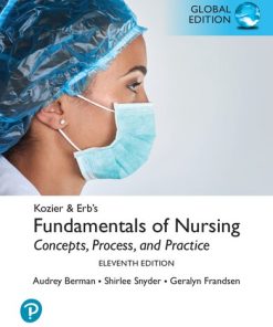 Kozier and Erb's Fundamentals of Nursing: Concepts, Process, and Practice (Global Edition) Audrey Berman - eBook PDF